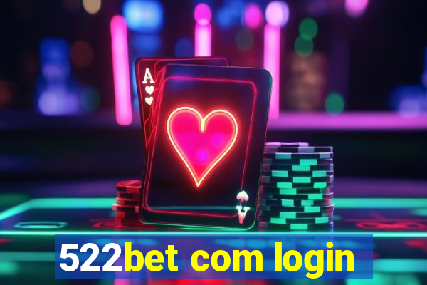 522bet com login